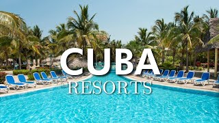 Top 10 AllInclusive Resorts in Cuba [upl. by Rica]