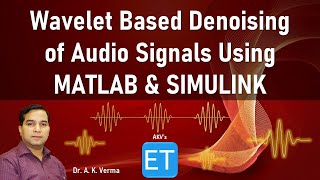 Wavelet Based Denoising of Audio Signals using MATLAB amp SIMULINK [upl. by Nylirac84]