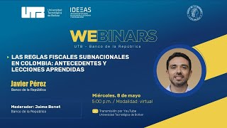 Webinar UTBBanrep Reglas fiscales subnacionales en Colombia antecedentes y lecciones aprendidas [upl. by Ardnod815]