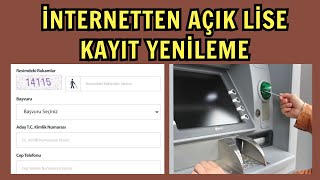 İnternetten Açık Lise Kayıt Yenileme Nasıl Yapılır Açık Lise Kayıt Yenileme Ücreti Yatırma Adımları [upl. by Powder633]