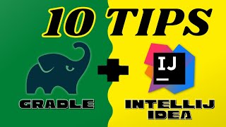 10 Tips To Use Gradle With IntelliJ IDEA [upl. by Eniarda]