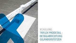 Triflex Detailabdichtung  Geländerstützen [upl. by Ayek]