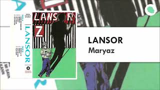 Lansor  Maryaz [upl. by Yuk]