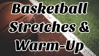 Basketball Stretching amp Dynamic Warm Up for Practice or Games [upl. by Shanie]