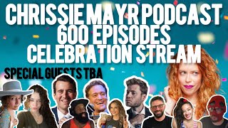 Chrissie Mayr Podcast 600 Episode Stream Anthony Cumia Eric July Alex Stein Anna TSWG WATP [upl. by Yaya]