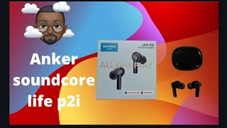 soundcore anker Life p2i review [upl. by Arissa]