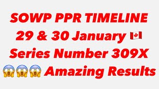 SOWP PPR TIMELINE  29 amp 30 January 🇨🇦 [upl. by Learrsi]