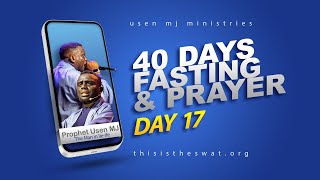 40 DAYS FASTING AND PRAYER WITH PASTOR USEN MJ  DAY 17  ILEIFE OSUN STATE  19TH MARCH 2024 [upl. by Stew]