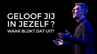 Geloof jij in jezelf Waar blijkt dat uit [upl. by Edholm308]