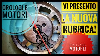 Orologi e motori iniziamo questa nuova rubrica con un orologio nato da una puleggia motore ep1 [upl. by Ardnot604]