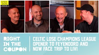 CELTIC LOSE CHAMPIONS LEAGUE OPENER TO FEYENOORD amp NOW FACE TRIP TO LIVI  Right In The Coupon [upl. by Oirasor]