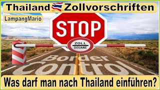 Zollbestimmungen für Thailand❗️Was darf man nach 🌴 Thailand 🇹🇭 einführen❓ thailand auswandern [upl. by Saxela]