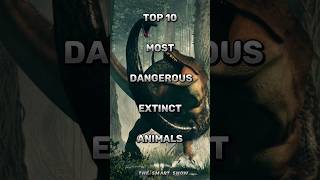 Top 10 most dangerous extinct animals animals top10 viral shorts [upl. by Herrle]