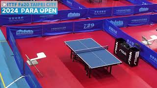 ITTF Fa20 TAIPEI CITY 2024 PARA OPEN Table1 Day1 [upl. by Amadeus]