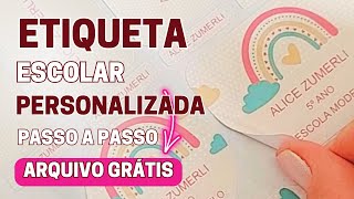 Etiqueta Escolar Personalizada  Passo a Passo com Arquivo Grátis [upl. by Linea]