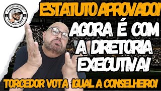 💣VOTO DO SÓCIO APROVADO E TERÁ O MESMO PESO DO CONSELHEIRO😱AGORA DEPENDE DA DIRETORIA EXECUTIVA🤔SAF💣 [upl. by Byram]