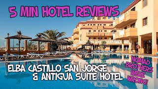 Elba Castillo San Jorge amp Antigua Suite Hotel Caleta De Fuste  a more honest review [upl. by Belle398]