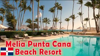 MELIA PUNTA CANA BEACH 🔰 Wellness Inclusive  Adults only [upl. by Mel171]