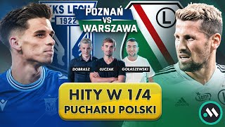 LECH W 14 PP LEGIA POZA BURTĄ CO Z RUNJAICIEM HITY W PUCHARZE POLSKI POZNAŃ VS WARSZAWA [upl. by Ijies815]