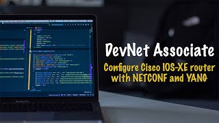 Run Automated Script to Configure Cisco IOSXE with NETCONF [upl. by Stephenie362]