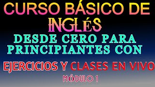 CURSO BÁSICO COMPLETO DE INGLÉS PARA PRINCIPIANTES [upl. by Asiela]