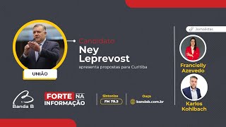 AO VIVO  Ney Leprevost União apresenta propostas para a prefeitura de Curitiba [upl. by Thorlay]