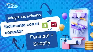 Integra tus artículos fácilmente con el conector Factusol  Shopify [upl. by Merrick]