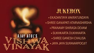 Vishwa Vinayak  AjayAtul Jukebox  Ganesh Songs  Ekadantaya Vakratundaya Ganesh Chaturthi 2024 [upl. by Nyrhtakyram]