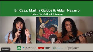 Music of the Americas En Casa Martha Galdos amp Aldair Navarro quotHeladaquot [upl. by Annahpos427]