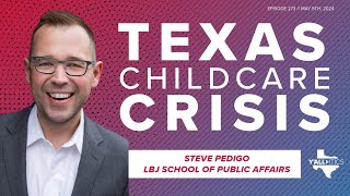 Why Texans should demand lawmakers tackle the childcare crisis  Yallitics May 5 2024 [upl. by Odragde]