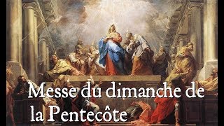 Messe de la Pentecôte [upl. by Eltotsira]