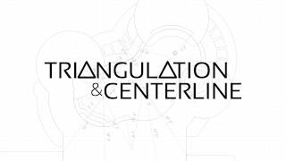 Triangulation and Centerline [upl. by Iridis371]