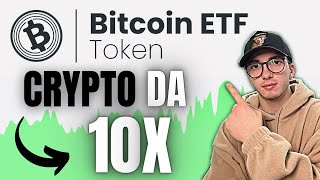 BITCOIN ETF TOKEN  CRYPTO DA 10x [upl. by Annora773]