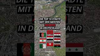 Die Top 10 Städte mit den meisten Arabern in Deutschland top10 deutschland arabic araber [upl. by Shannan]