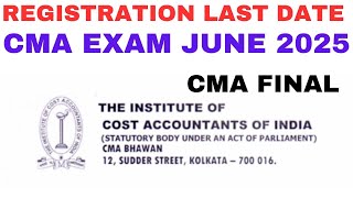 Dont Miss the CMA Final Registration Last Date for June 2025 [upl. by Nial914]