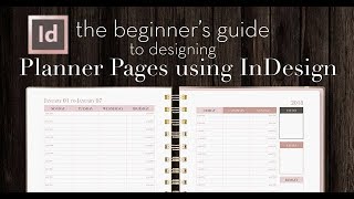 How to Design Planner Pages in InDesign  A Beginners Guide [upl. by Joselyn]