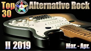 Top 30 Alternative Rock II 2019 MarApr HQ UHD [upl. by Moriarty]