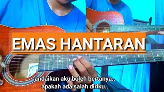 EMAS HANTARAN  cover gitar akustik lirik [upl. by Leipzig182]