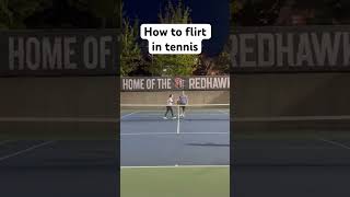 How to flirt in tennis [upl. by Enaud]