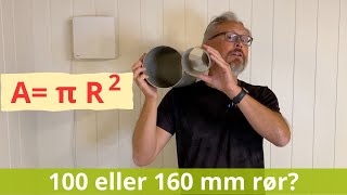 Øke fra 100 til 160 mm rør i ventilasjon romventilator miniventilasjon Effekten av økt radius [upl. by Kylah349]