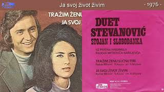 Duet Stevanovic  Ja svoj zivot zivim  Audio 1976 [upl. by Alekram]