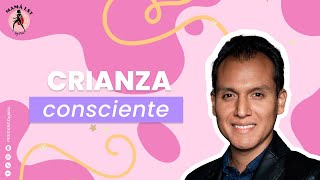 Crianza consciente [upl. by Elianore]