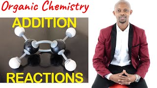 Addition ReactionsOrganic Chemistry Grade 12 [upl. by Nhguav358]