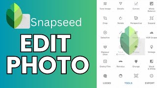 How to Edit Photo in Snapseed 2024 [upl. by Duax]