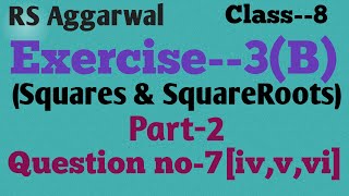 Maths Class8 Exercise3B Questions no7ivvvi Part2 RS Aggarwal [upl. by Leler]