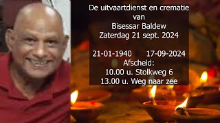 De uitvaartdienst en crematie van Bisessar Baldew Zaterdag 21 sept 2024 [upl. by Hurd]