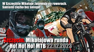 Mikołajowa runda MTB po Szczecinie 22 12 2023 [upl. by Yobybab]