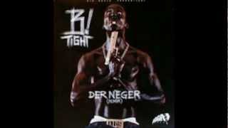 BTight Neger Bums mich Remix [upl. by Anaujik]