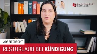 Was passiert mit Resturlaub bei Kündigung – Kanzlei Hasselbach [upl. by Ardiek]