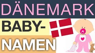 Babynamen – TOP 50 Dänemark [upl. by Efrem]